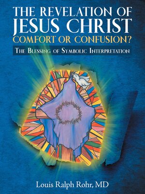 cover image of THE REVELATION OF JESUS CHRIST-COMFORT OR CONFUSION?